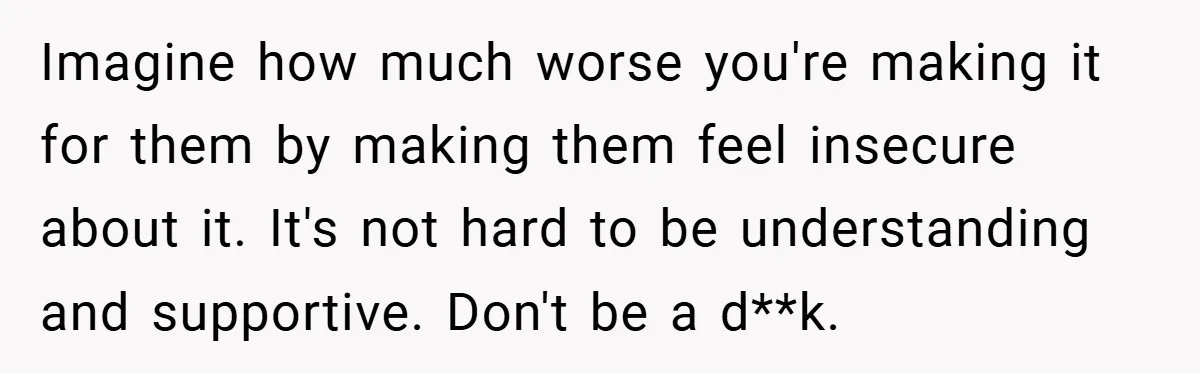 Employee Covers Tampons with Hilarious Label - Boss and Coworker Left Flustered Imagine how much worse you're making it for them by making them feel insecure about it. It's not hard to be understanding and supportive. Don't be a d**k.