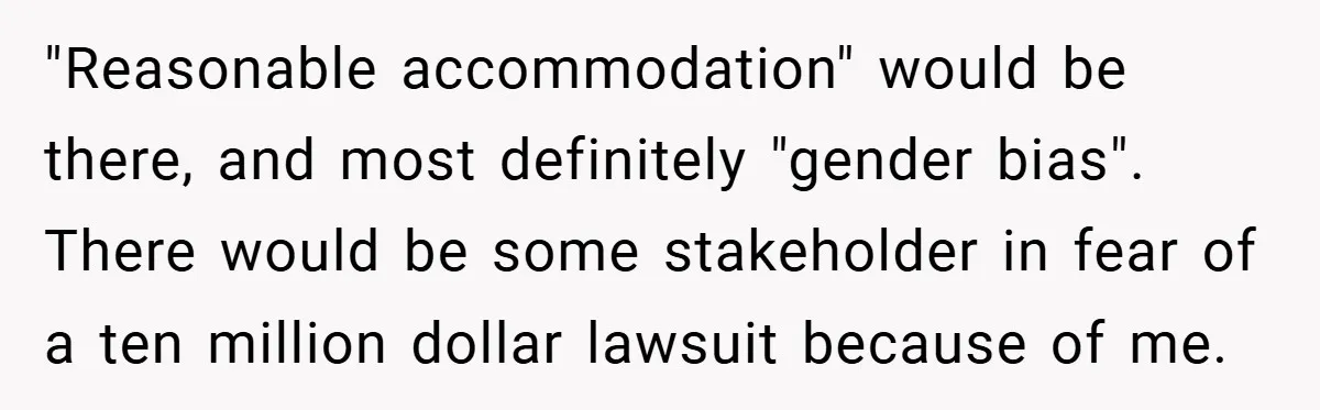 Employee Covers Tampons with Hilarious Label - Boss and Coworker Left Flustered "Reasonable accommodation" would be there, and most definitely "gender bias". There would be some stakeholder in fear of a ten million dollar lawsuit because of me.