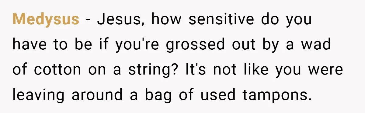 Employee Covers Tampons with Hilarious Label - Boss and Coworker Left Flustered Medysus − Jesus, how sensitive do you have to be if you're grossed out by a wad of cotton on a string? It's not like you were leaving around a...