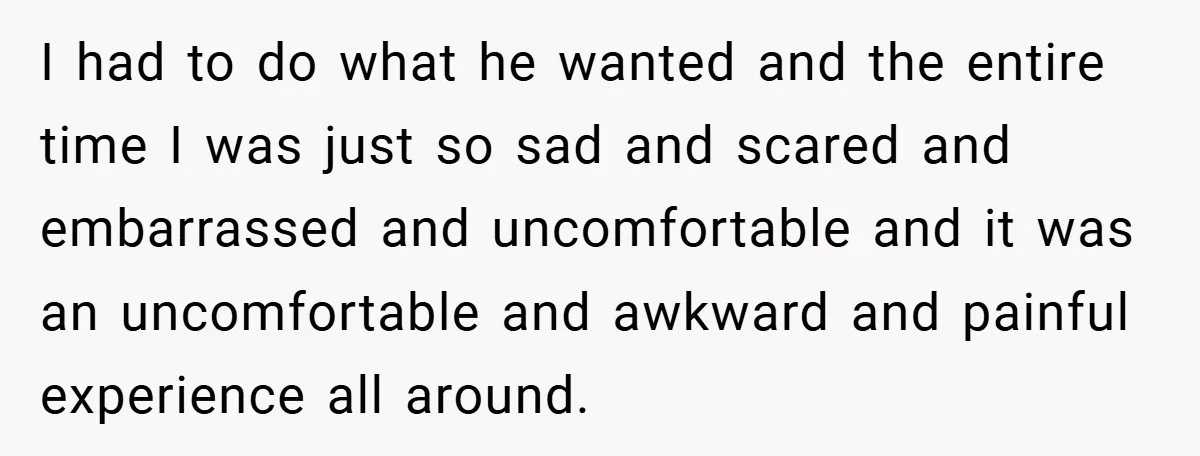 Bride-to-Be’s Trust Broken in Bathroom Confrontation — Online Community Begs Her Not to Marry Him I had to do what he wanted and the entire time I was just so sad and scared and embarrassed and uncomfortable and it was an uncomfortable and awkward and...