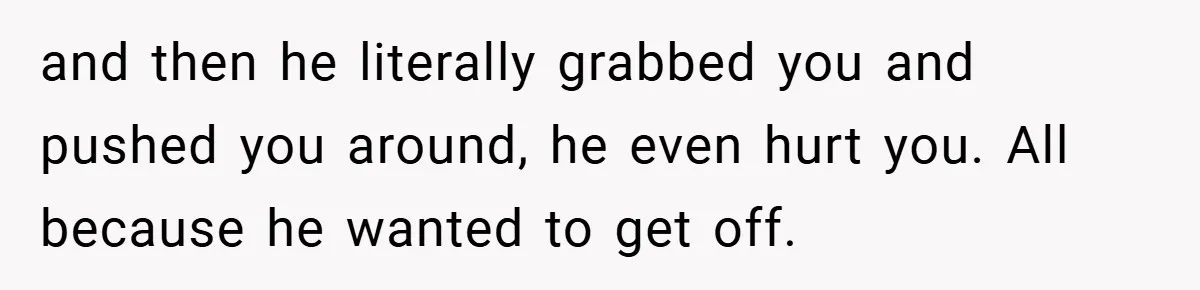 Bride-to-Be’s Trust Broken in Bathroom Confrontation — Online Community Begs Her Not to Marry Him and then he literally grabbed you and pushed you around, he even hurt you. All because he wanted to get off.