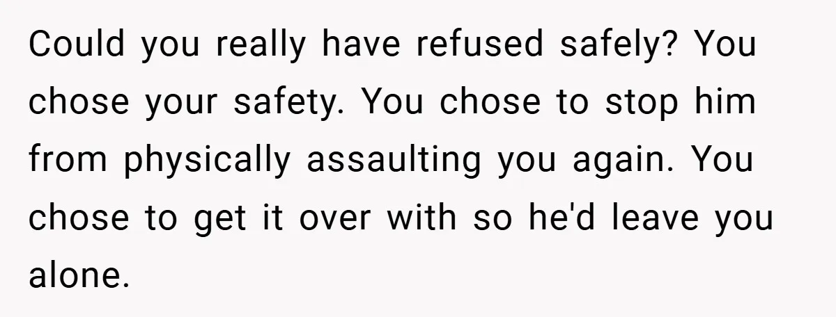 Bride-to-Be’s Trust Broken in Bathroom Confrontation — Online Community Begs Her Not to Marry Him Could you really have refused safely? You chose your safety. You chose to stop him from physically assaulting you again. You chose to get it over with so he'd leave...