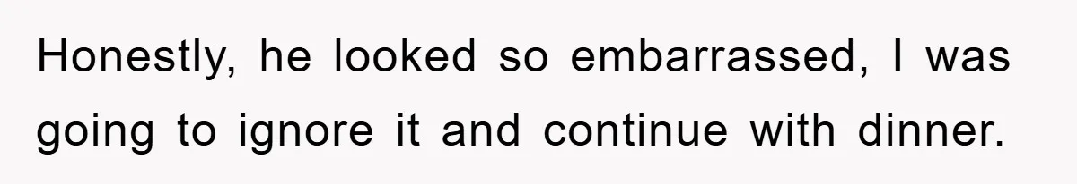 First Date Fart Turns Into A Five-Minute Fiasco Honestly, he looked so embarrassed, I was going to ignore it and continue with dinner.