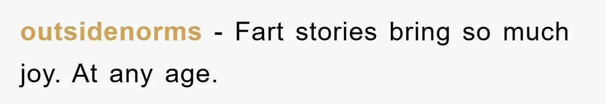 First Date Fart Turns Into A Five-Minute Fiasco outsidenorms − Fart stories bring so much joy. At any age.