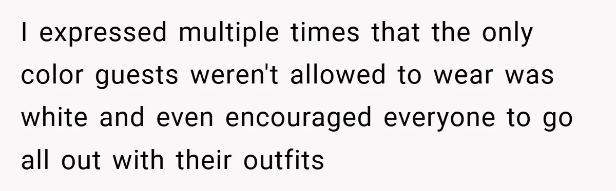 Bride Creates “Jacket of Shame” to Stop MIL from Wearing a Wedding Dress - Did She Go Too Far? I expressed multiple times that the only color guests weren't allowed to wear was white and even encouraged everyone to go all out with their outfits