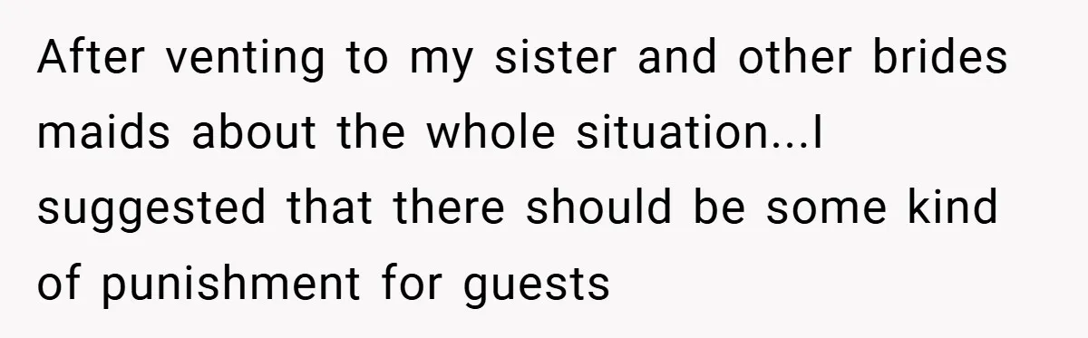 Bride Creates “Jacket of Shame” to Stop MIL from Wearing a Wedding Dress - Did She Go Too Far? After venting to my sister and other brides maids about the whole situation...I suggested that there should be some kind of punishment for guests