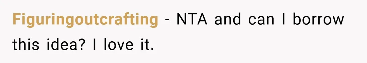 Bride Creates “Jacket of Shame” to Stop MIL from Wearing a Wedding Dress - Did She Go Too Far? Figuringoutcrafting − NTA and can I borrow this idea? I love it.