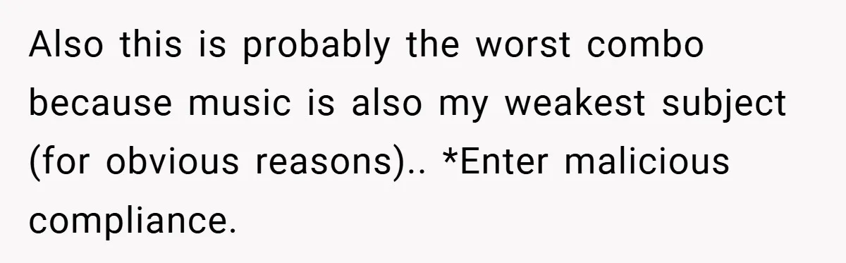 Music Teacher Punishes Deaf Student - But the Principal Sees the Truth Also this is probably the worst combo because music is also my weakest subject (for obvious reasons).. *Enter malicious compliance.