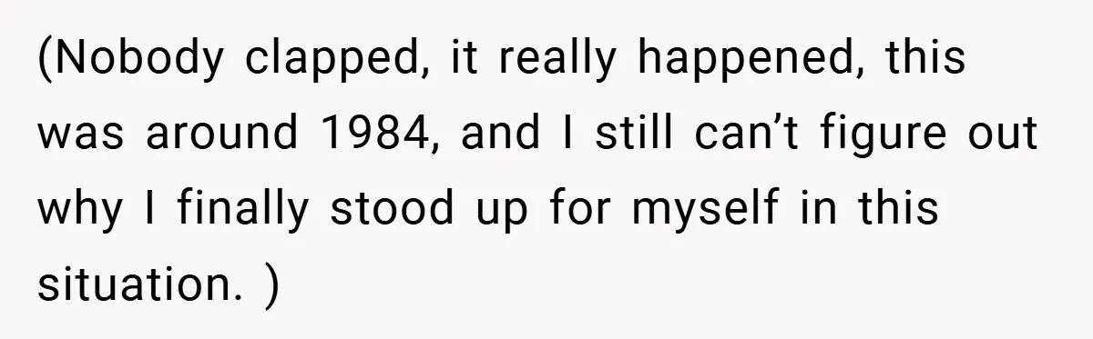 Music Teacher Punishes Deaf Student - But the Principal Sees the Truth (Nobody clapped, it really happened, this was around 1984, and I still can’t figure out why I finally stood up for myself in this situation. )