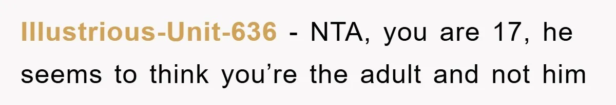 Dad Demands Teen Son Check On Pregnant Girlfriend, A Boundary Battle Erupts Illustrious-Unit-636 − NTA, you are 17, he seems to think you’re the adult and not him