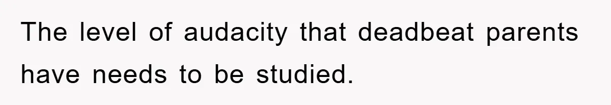 Dad Demands Teen Son Check On Pregnant Girlfriend, A Boundary Battle Erupts The level of audacity that deadbeat parents have needs to be studied.