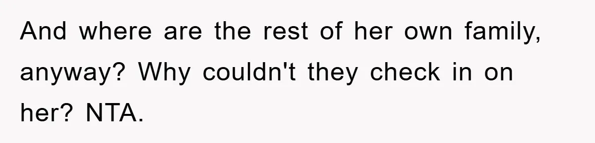 Dad Demands Teen Son Check On Pregnant Girlfriend, A Boundary Battle Erupts And where are the rest of her own family, anyway? Why couldn't they check in on her? NTA.