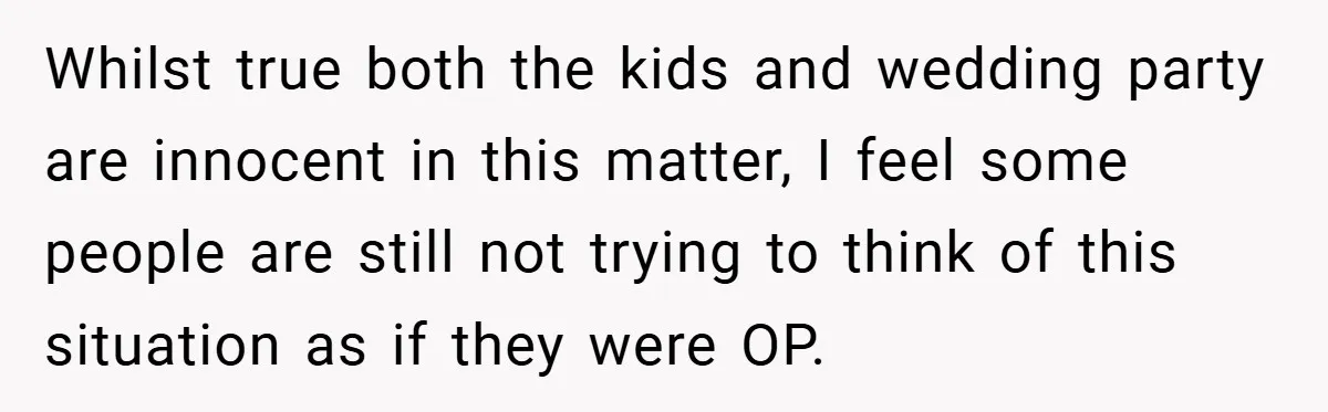 Medical Student Drops Sister’s Kids at Child-Free Wedding After Being Dumped on Last Minute Whilst true both the kids and wedding party are innocent in this matter, I feel some people are still not trying to think of this situation as if they were...