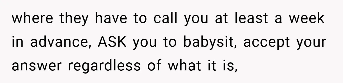 Medical Student Drops Sister’s Kids at Child-Free Wedding After Being Dumped on Last Minute where they have to call you at least a week in advance, ASK you to babysit, accept your answer regardless of what it is,