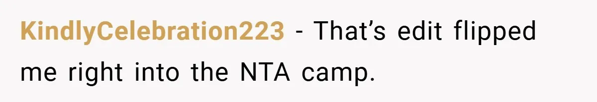 KindlyCelebration223 − That’s edit flipped me right into the NTA camp.