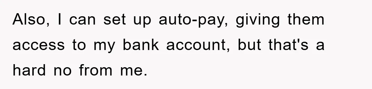 Homeowner Sends Weekly Checks To Dodge Mortgage Company's Online Fee Also, I can set up auto-pay, giving them access to my bank account, but that's a hard no from me.