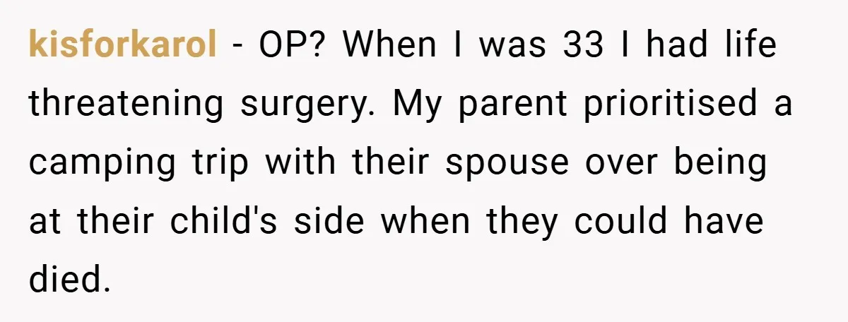 18-Year-Old Moves Out After Parents Skip Her Graduation to Buy a $350 Labubu kisforkarol − OP? When I was 33 I had life threatening surgery. My parent prioritised a camping trip with their spouse over being at their child's side when they could...