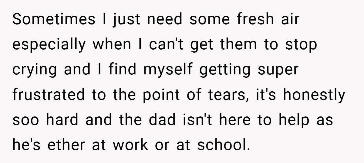 Young Mom Slammed for Leaving Babies Alone - Experts Say She Did the Right Thing Sometimes I just need some fresh air especially when I can't get them to stop crying and I find myself getting super frustrated to the point of tears, it's honestly...