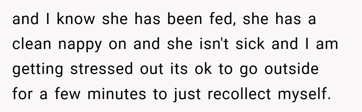 Young Mom Slammed for Leaving Babies Alone - Experts Say She Did the Right Thing and I know she has been fed, she has a clean nappy on and she isn't sick and I am getting stressed out its ok to go outside for a...