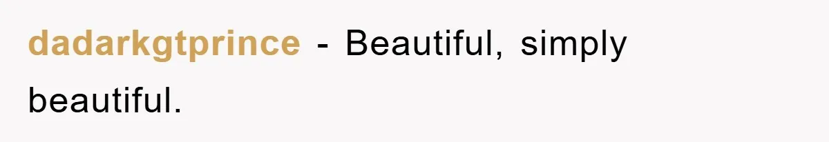 dadarkgtprince − Beautiful, simply beautiful.