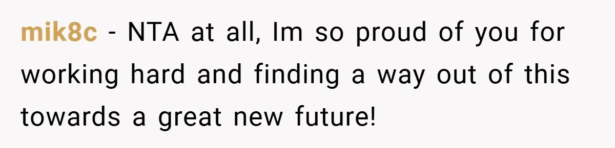 Young Woman Refuses to Sacrifice Her Future for Sister’s Baby mik8c − NTA at all, Im so proud of you for working hard and finding a way out of this towards a great new future!