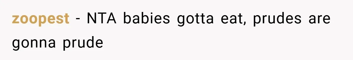 zoopest − NTA babies gotta eat, prudes are gonna prude