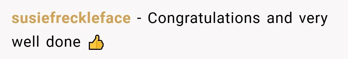 susiefreckleface − Congratulations and very well done 👍