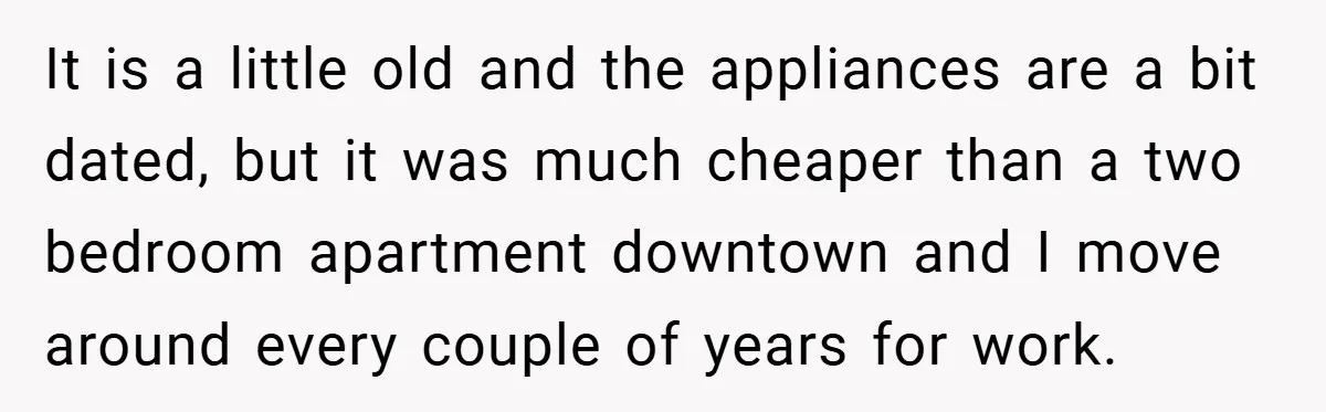 When Landlord Said ‘Fix It Yourself,’ Tenant Made Him Pay Up It is a little old and the appliances are a bit dated, but it was much cheaper than a two bedroom apartment downtown and I move around every couple of...