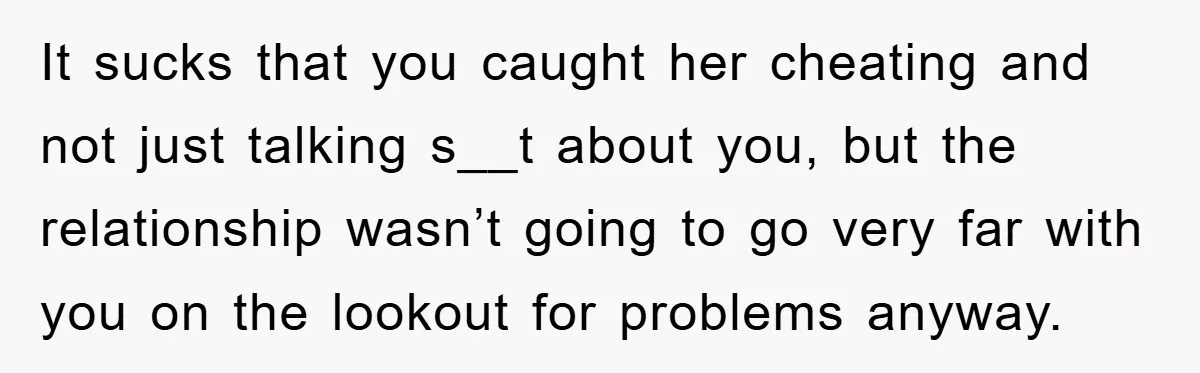Man Hides Russian Fluency, Catches Girlfriend Cheating It sucks that you caught her cheating and not just talking s__t about you, but the relationship wasn’t going to go very far with you on the lookout for problems...