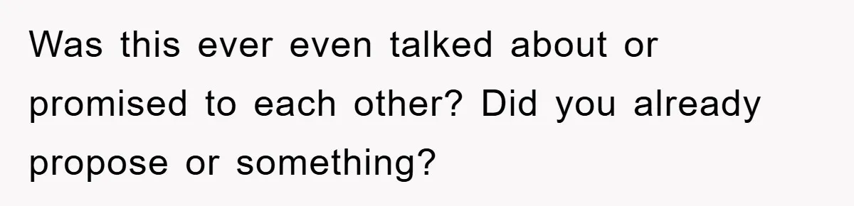 Man Hides Russian Fluency, Catches Girlfriend Cheating Was this ever even talked about or promised to each other? Did you already propose or something?