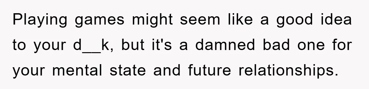 Man Hides Russian Fluency, Catches Girlfriend Cheating Playing games might seem like a good idea to your d__k, but it's a damned bad one for your mental state and future relationships.