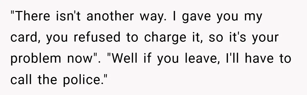 Man Loses 150 Pounds - Restaurant Refuses His Card Because He Doesn’t Match the Photo, Cop Says ‘Free Meal!’ "There isn't another way. I gave you my card, you refused to charge it, so it's your problem now". "Well if you leave, I'll have to call the police."