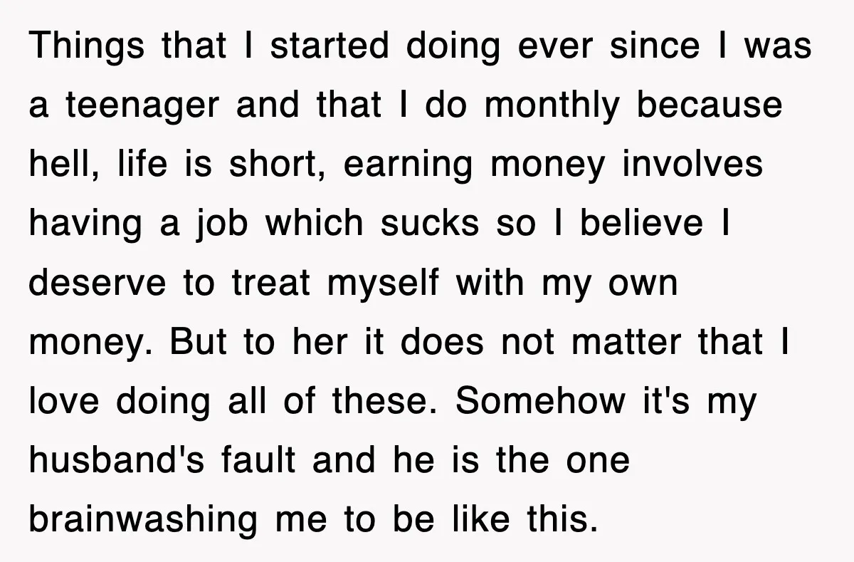 Woman Regrets Slapping Sister For Calling Mom A “Breeder,” Says She Should’ve Hit Harder Things that I started doing ever since I was a teenager and that I do monthly because hell, life is short, earning money involves having a job which sucks so...
