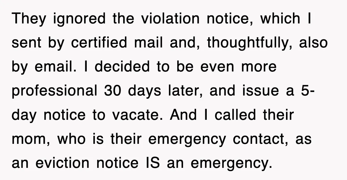 They ignored the violation notice, which I sent by certified mail and, thoughtfully, also by email. I decided to be even more professional 30 days later, and issue a 5-day...