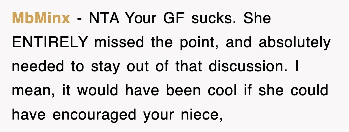 MbMinx − NTA Your GF sucks. She ENTIRELY missed the point, and absolutely needed to stay out of that discussion. I mean, it would have been cool if she could...
