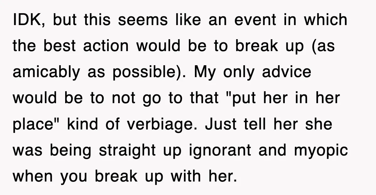 IDK, but this seems like an event in which the best action would be to break up (as amicably as possible). My only advice would be to not go to...