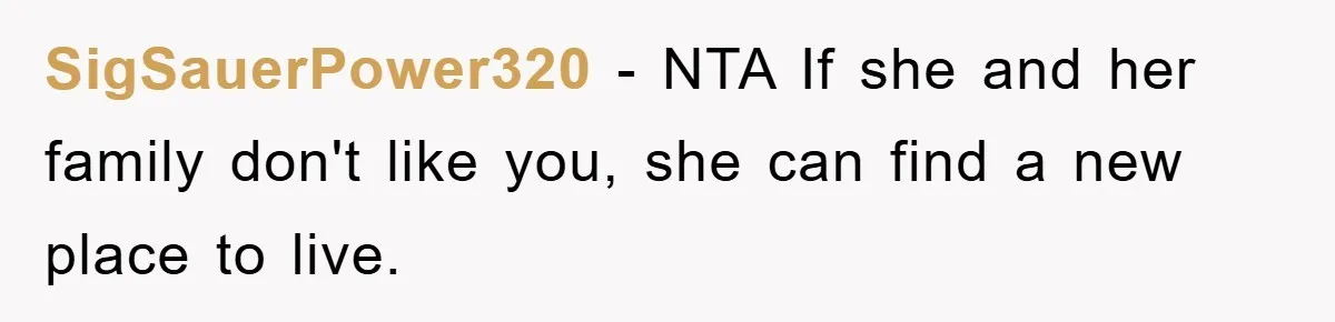 SigSauerPower320 − NTA If she and her family don't like you, she can find a new place to live.