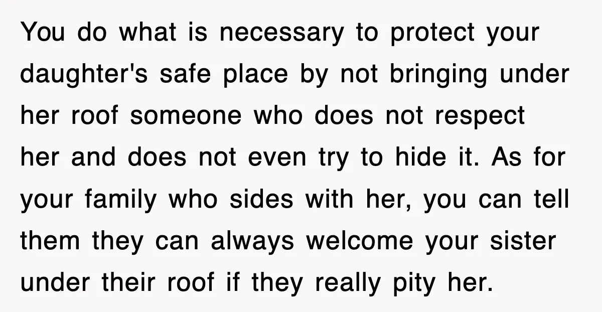 You do what is necessary to protect your daughter's safe place by not bringing under her roof someone who does not respect her and does not even try to hide...