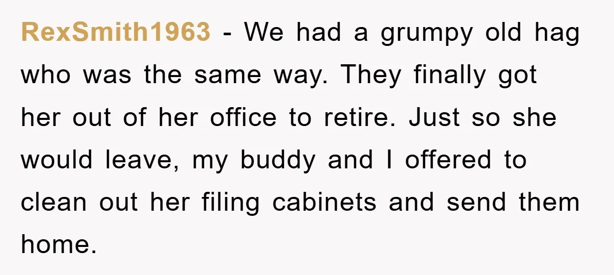 Supervisor Freaks Out Over 16-Minute Break, Costs Lab $300 Instead RexSmith1963 − We had a grumpy old hag who was the same way. They finally got her out of her office to retire. Just so she would leave, my buddy...