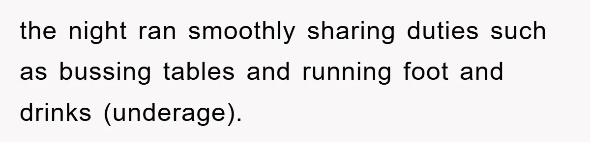 Manager Fired Them for Their Hair - Entire Staff Quits on the Spot the night ran smoothly sharing duties such as bussing tables and running foot and drinks (underage).