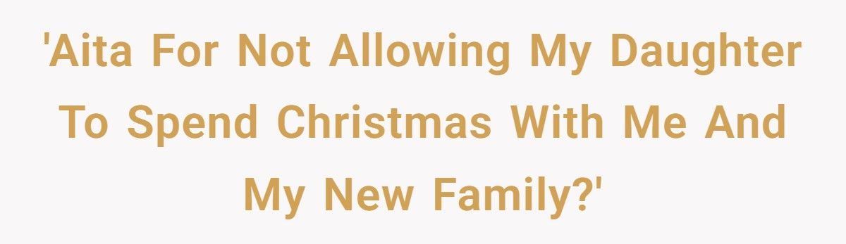 Mom Refuses To Let Estranged Daughter Spend Christmas With Her ‘New’ Family