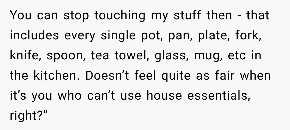 Roommate Wanted Written Permission For Shared Items, She Got Exactly What She Asked For