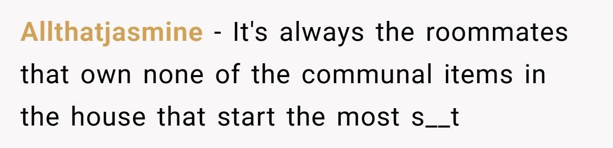 Roommate Wanted Written Permission For Shared Items, She Got Exactly What She Asked For