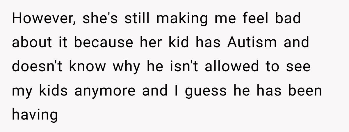 Mom Refuses To Let Daughter Visit Cousin After Autistic Son Crosses The Line