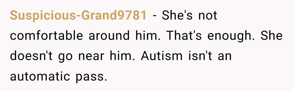 Mom Refuses To Let Daughter Visit Cousin After Autistic Son Crosses The Line