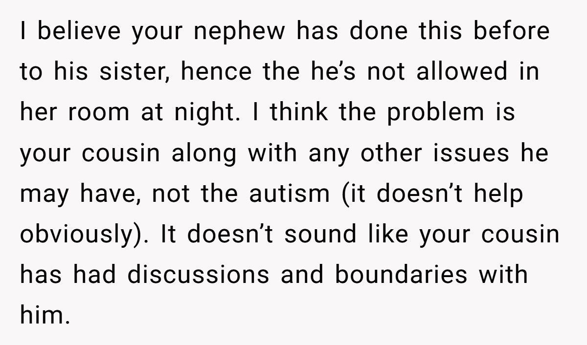 Mom Refuses To Let Daughter Visit Cousin After Autistic Son Crosses The Line