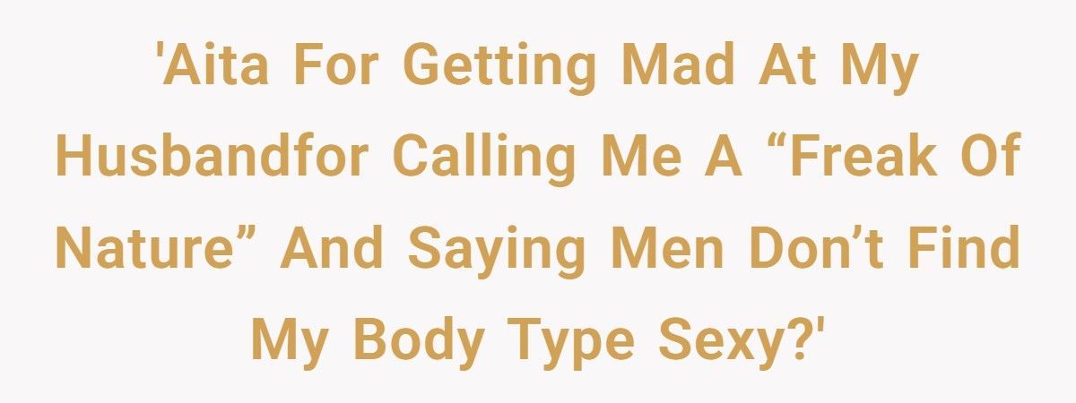 Woman Hurt After Husband Uses Her Body To “Teach” Sister About Beauty Standards