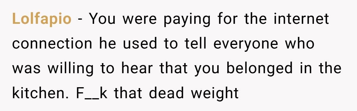 Husband Preaches “Women Belong In The Home” While Living Off His Wife