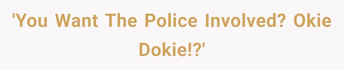 Driver Demands Police After Fender Bender, Ends Up With A $1,000 Ticket