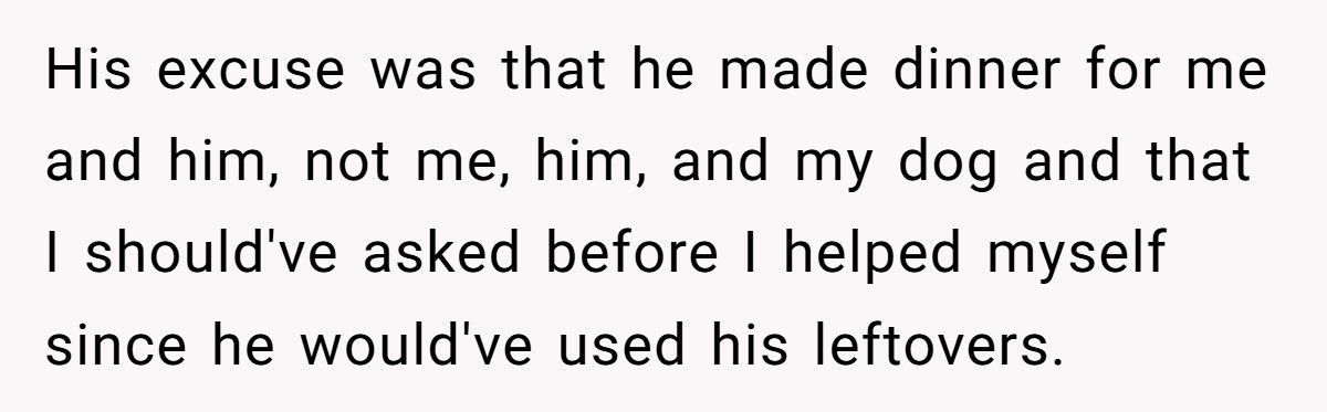 Woman Feeds Dog A Quarter Of Roast Boyfriend Cooked, Then Acts Shocked When He Breaks Up With Her